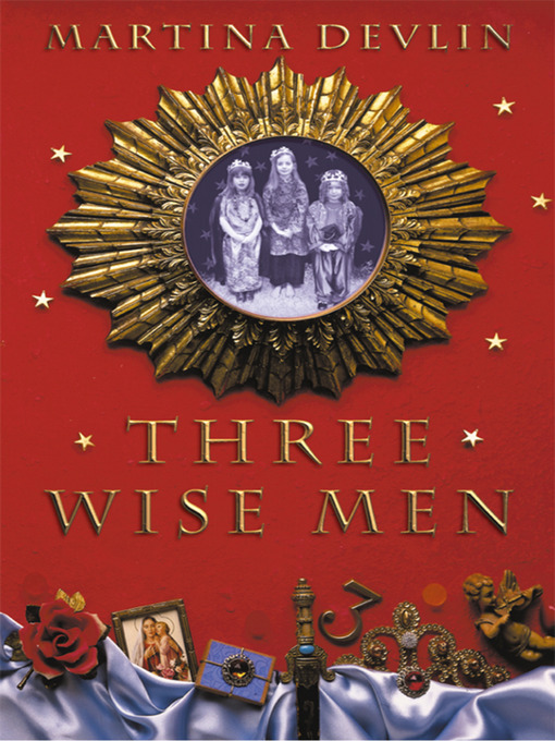 Title details for Three Wise Men by Martina Devlin - Available